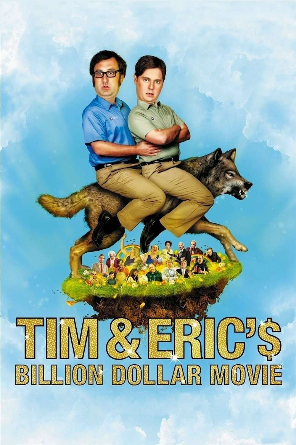 Tim and Eric's Billion Dollar Movie (2012) movie poster