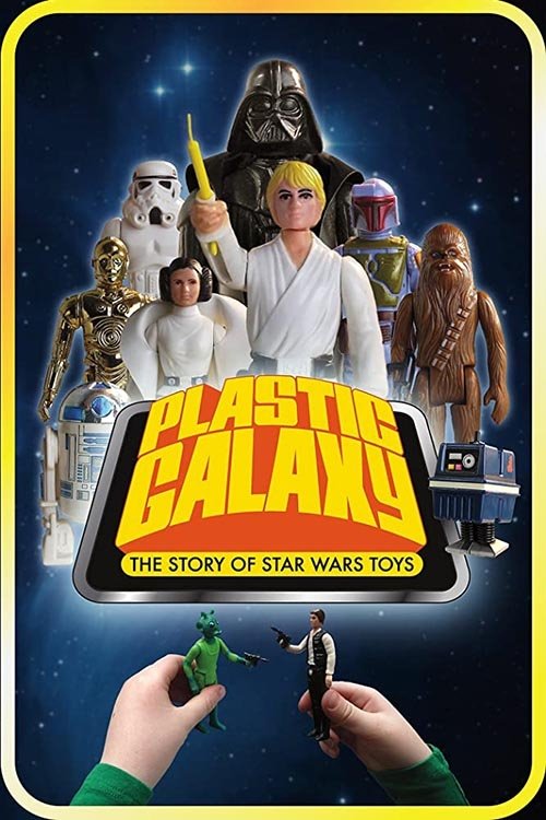Plastic Galaxy: The Story of Star Wars Toys (2014) movie poster
